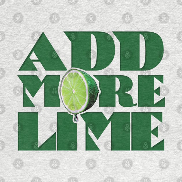 Add More Lime by  TigerInSpace